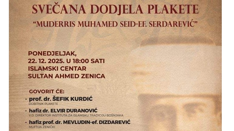 Sutra dodjele priznanja “Plaketa Muhamed Seid-ef. Serdarević”