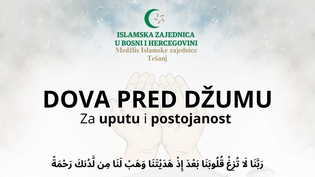Medžlis Islamske zajednice Tešanj pokreće serijal „Dove pred džumu“ u susret ramazanu