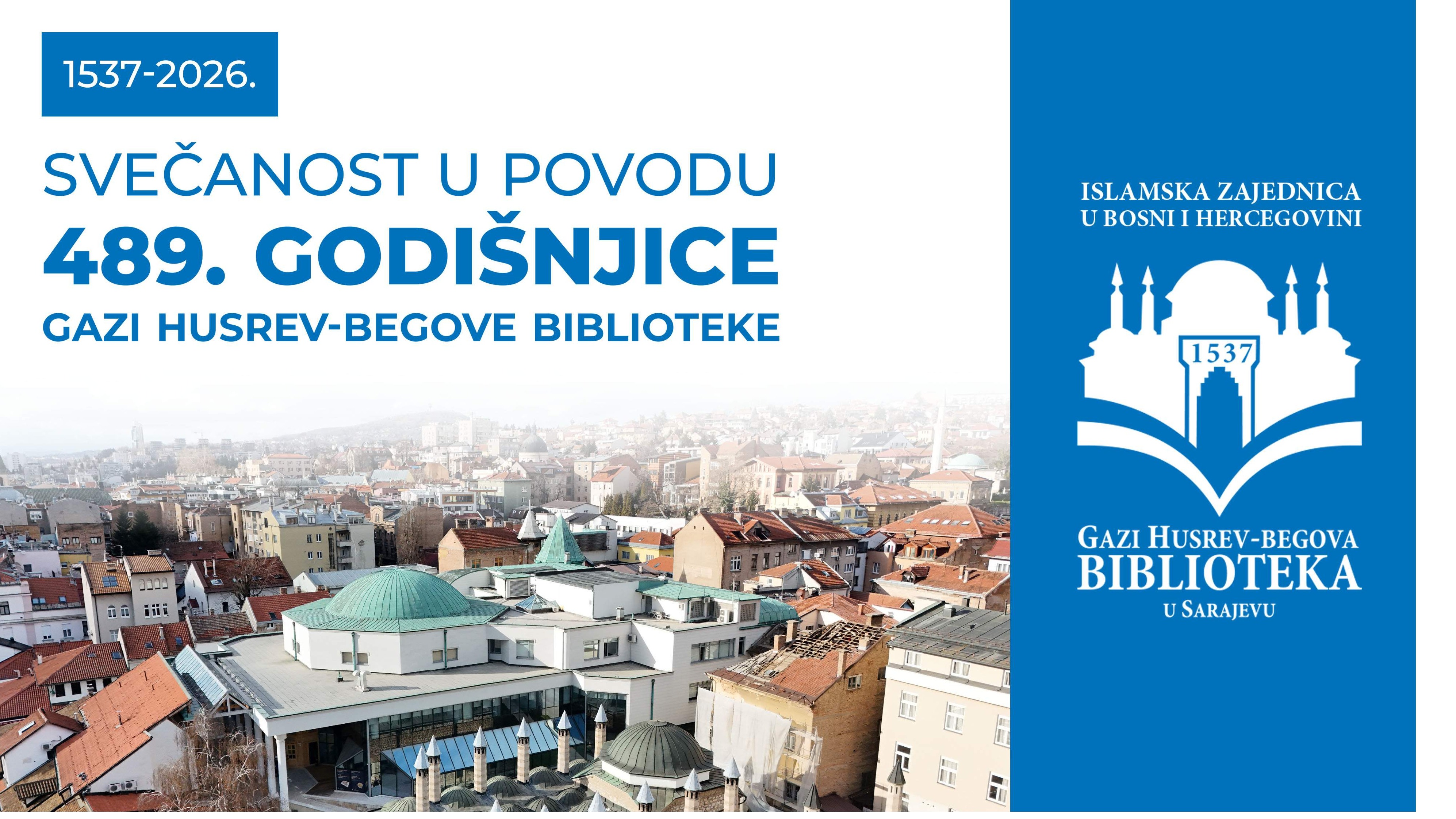 Gazi Husrev-begova biblioteka u Sarajevu 15. januara obilježava 489. godina postojanja