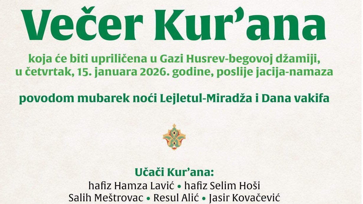 Večer Kur'ana u Gazi Husrev-begovoj džamiji povodom Lejletul-miradža i Dana vakifa