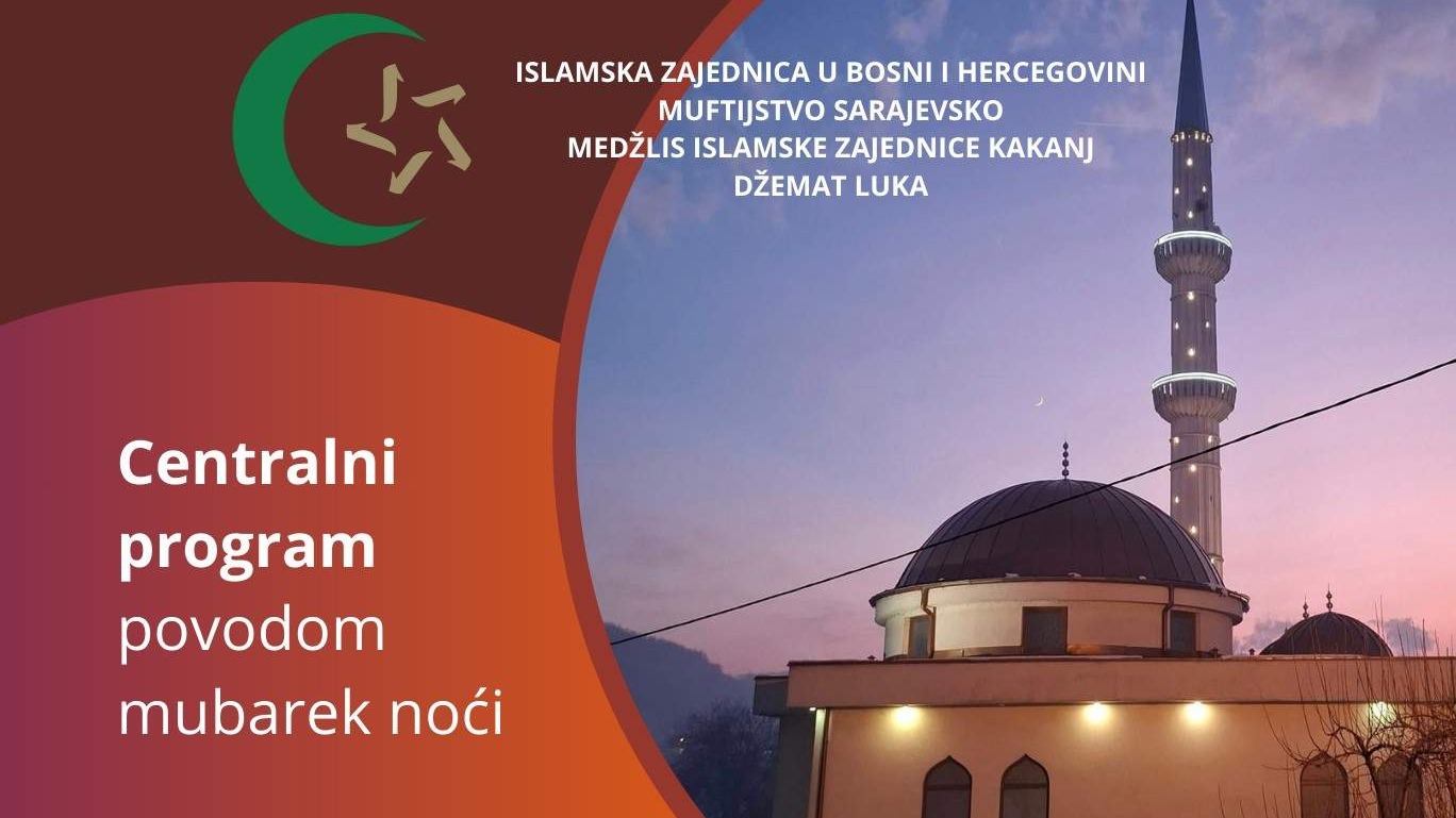 Medžlis Kakanj: Centralni program povodom Lejletul-miradža u džematu Luka