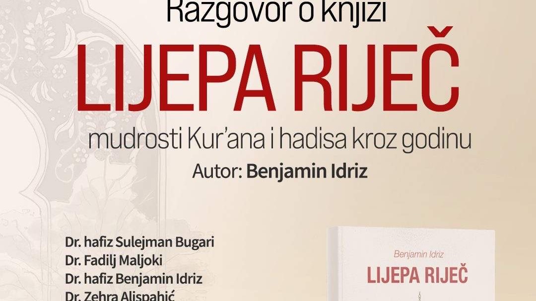 Razgovor o knjizi ‘Lijepa riječ’ Benjamina Idriza u Gazi Husrev-begovoj biblioteci