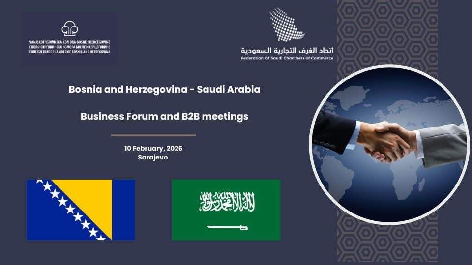 U utorak u Sarajevu poslovni forum BiH – Saudijska Arabija