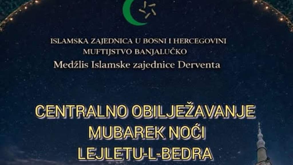 MIZ Derventa: Centralni program obilježavanja Lejletul-Bedra muftiluka banjalučkog u džematu Omeragići