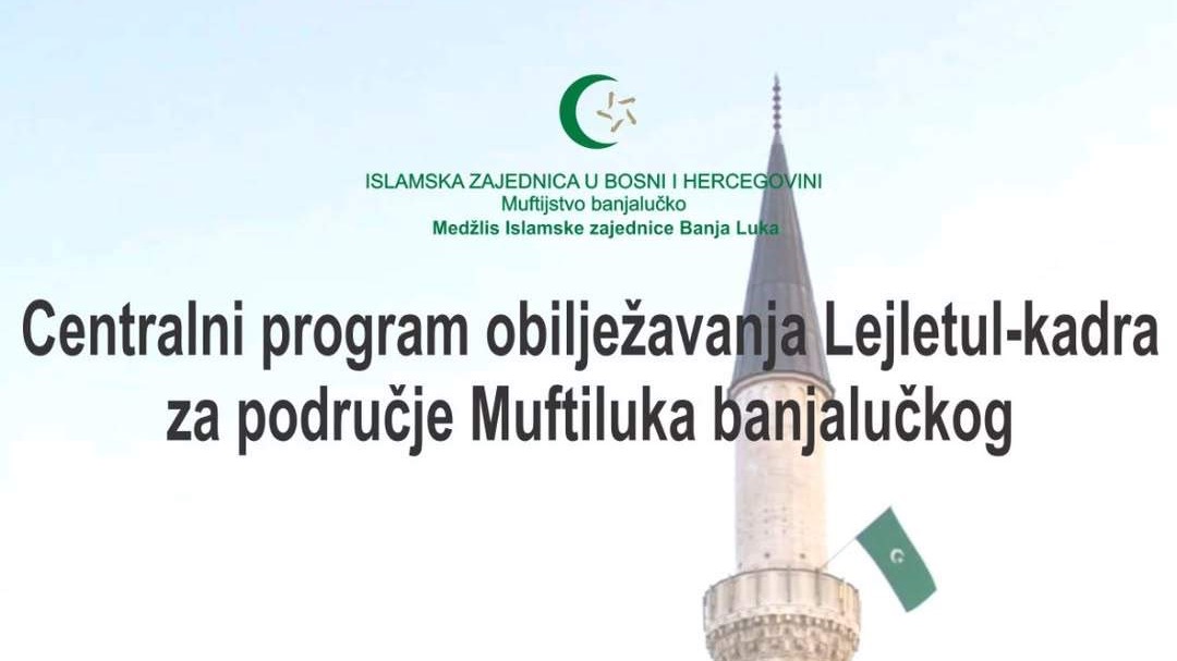 Centralni program obilježavanja Lejletul-kadra u Ferhat-pašinoj džamiji u Banja Luci
