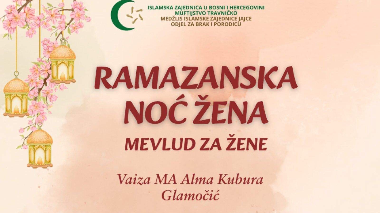 Ramazanska noć žena u Jajcu – tradicija koja povezuje generacije