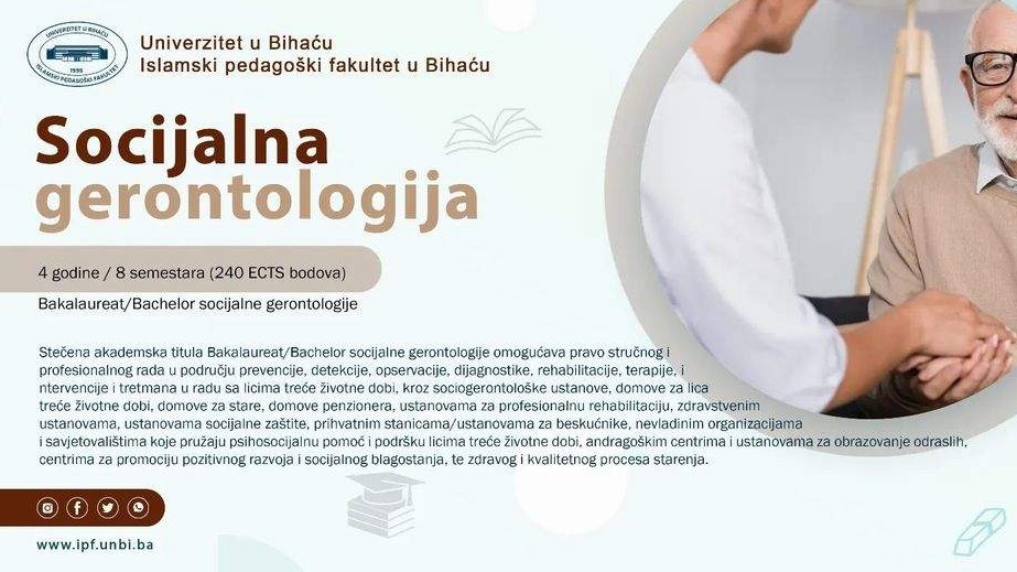 Islamski pedagoški fakultet u Bihaću pokreće novi studijski program „Socijalna gerontologija“