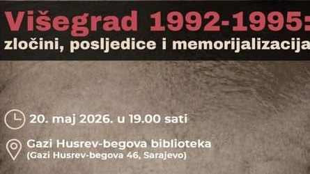 Okrugli sto pod nazivom "Višegrad 1992–1995: Zločini, posljedice i memorijalizacija" u Gazi Husrev-begovoj biblioteci 20. maja