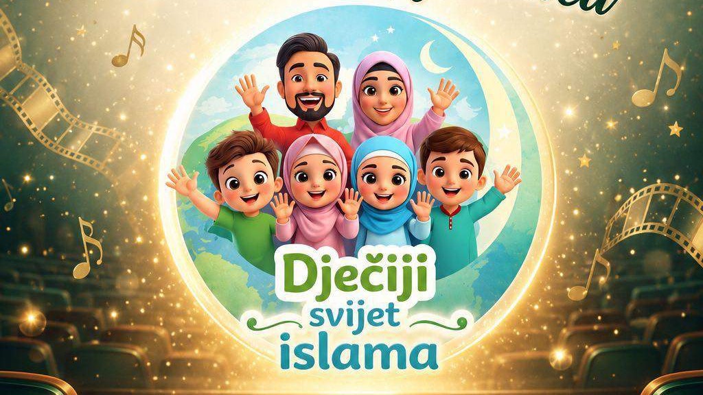 MIZ Tešanj organizuje kino premijeru dječijih islamskih pjesmica „Dječiji svijet islama“
