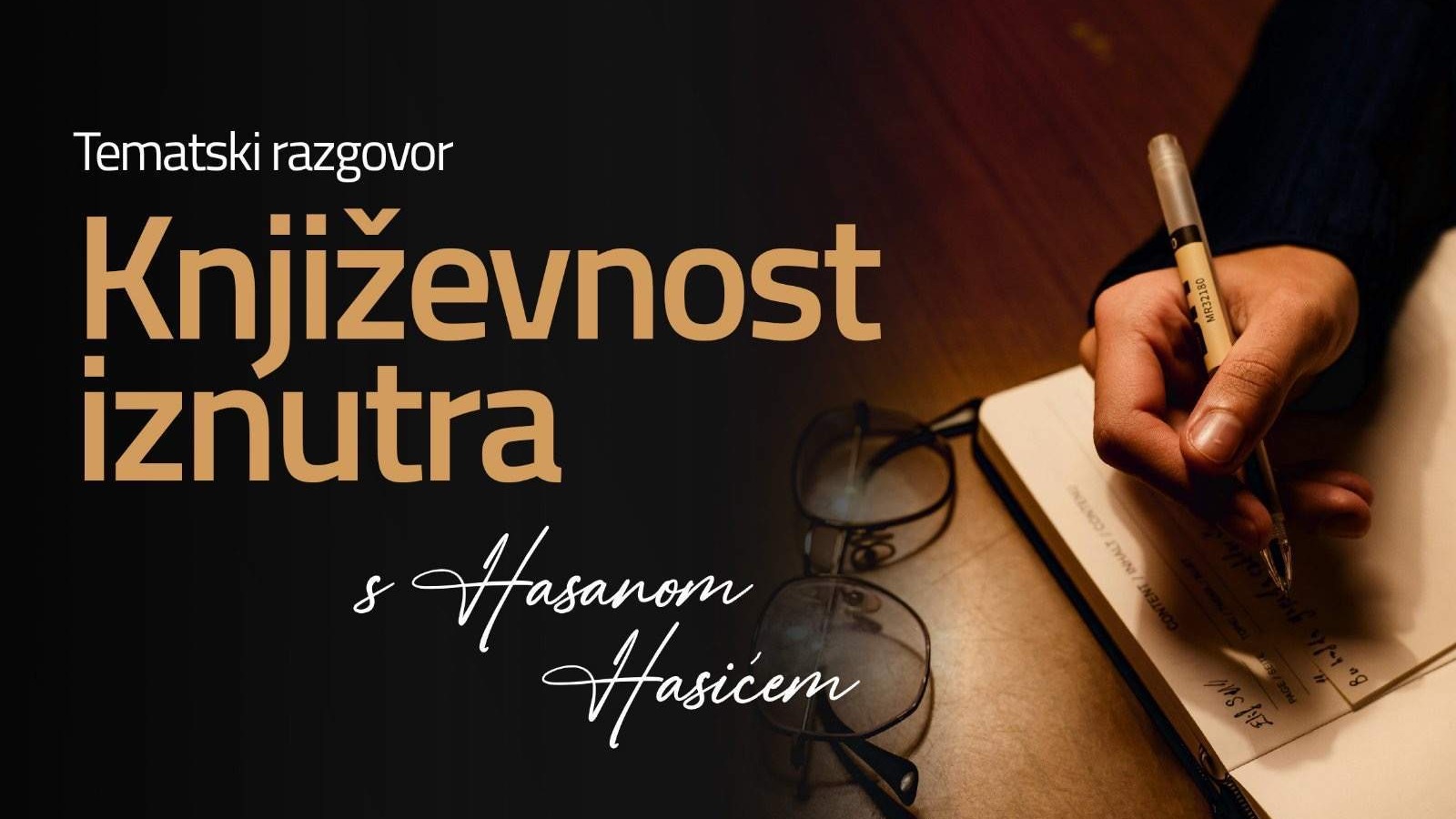 "Književnost iznutra": 21. maja književni razgovor s Hasanom Hasićem