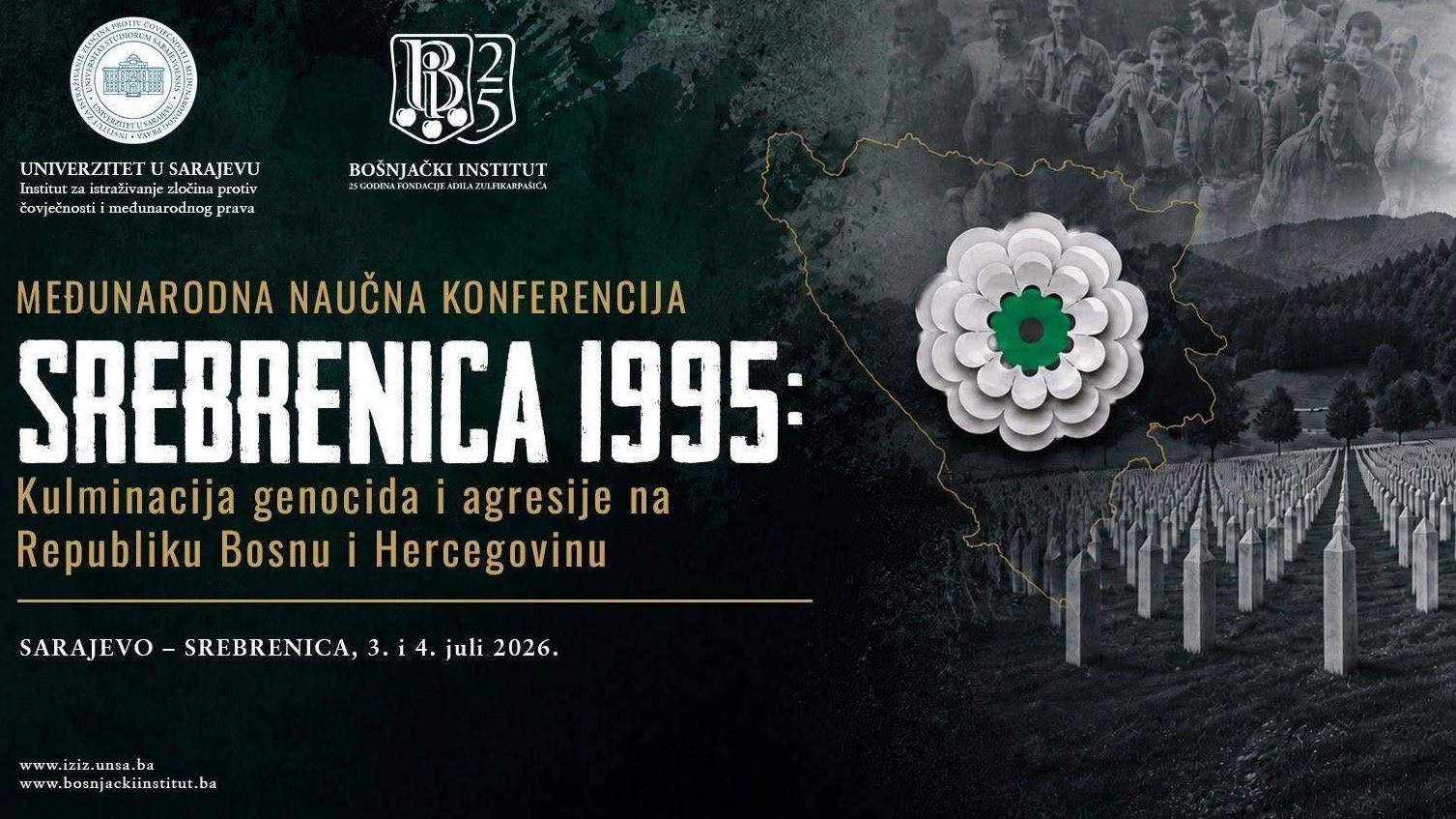 Međunarodna naučna konferencija “Srebrenica 1995: Kulminacija genocida i agresije na Republiku Bosnu i Hercegovinu” 3. i 4. jula u Sarajevu i Srebrenici