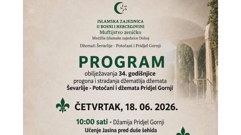 Obilježavanje 34. godišnjice progona i stradanja džematlija Ševarlija–Potočani i Pridjel Gornji