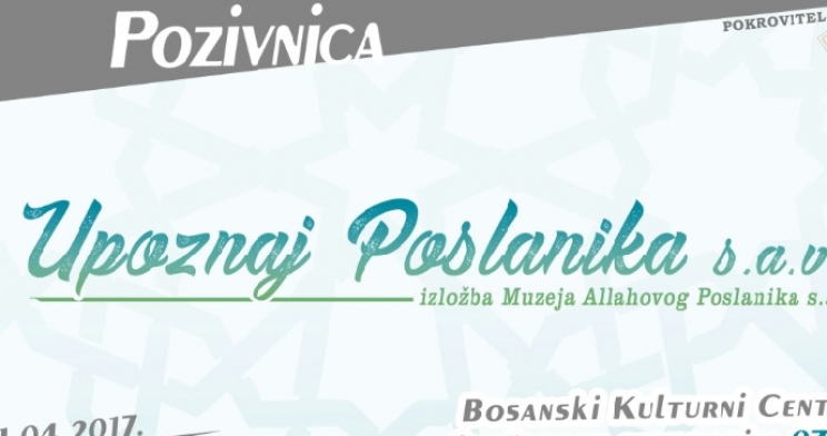 Izložba „Upoznaj Poslanika, s.a.v.s.“