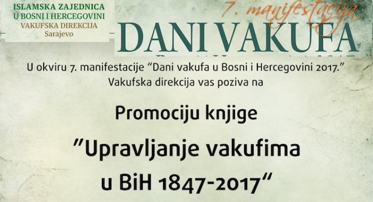Promocija knjige „Upravljanje vakufima u BiH 1847-2017“