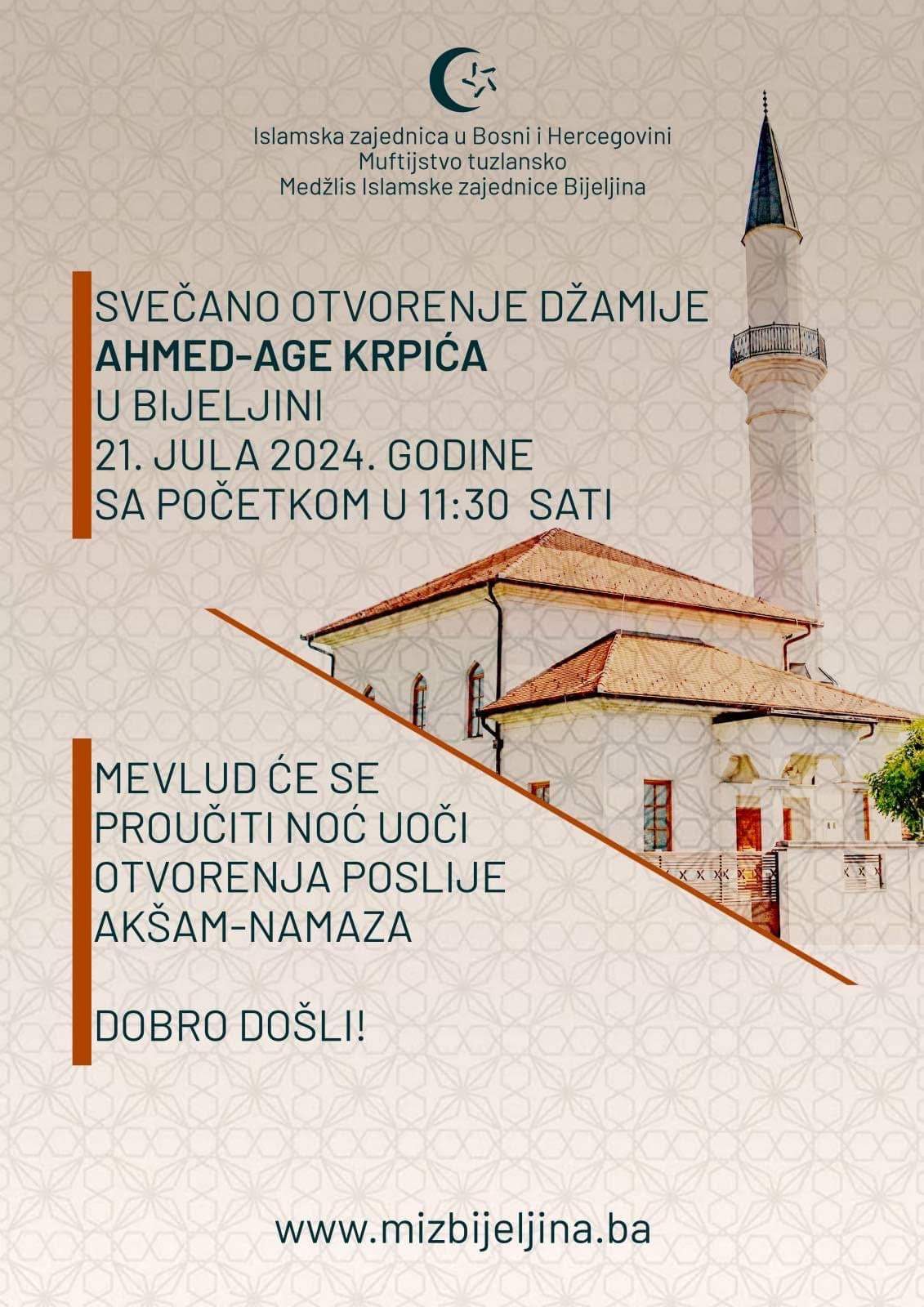 Plakat.jpg - U nedjelju 21. jula svečano otvaranje džamije Ahmed-age Krpića u Bijeljini