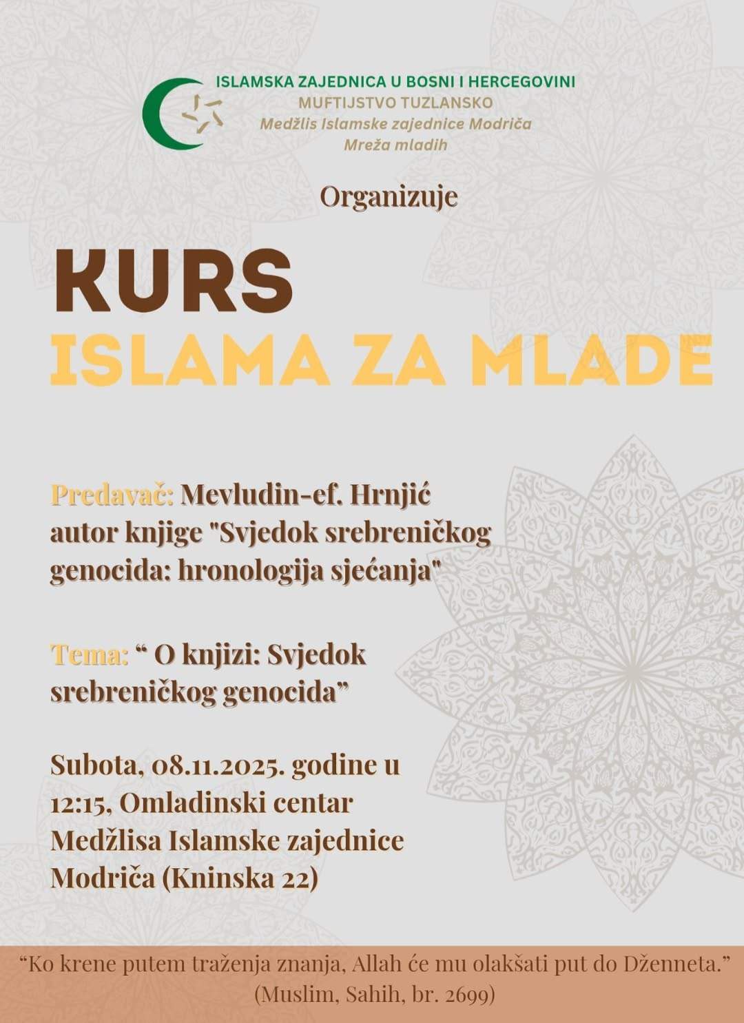 577824155_1271034508395978_5226315365330709158_n.jpg - Šesto predavanje Kursa islama za mlade u Modriči: “Svjedok srebreničkog genocida – hronologija sjećanja”