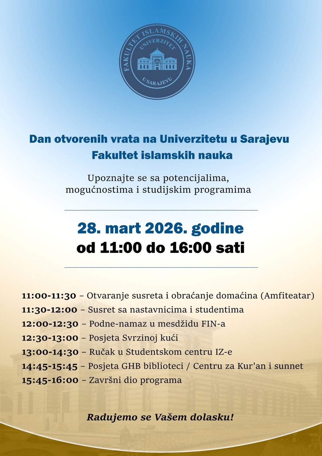 Program Dana otvorenih vrata na FIN-u&nbsp; - Fakultet islamskih nauka u Sarajevu u subotu organizira Dan otvorenih vrata