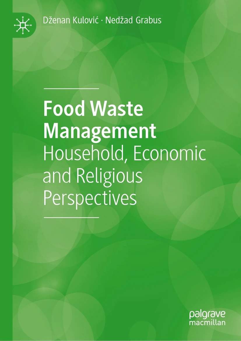 Foto: Naslovna strana - Naučna publikacija profesora Kulovića i Grabusa adresira globalni problem bacanja hrane