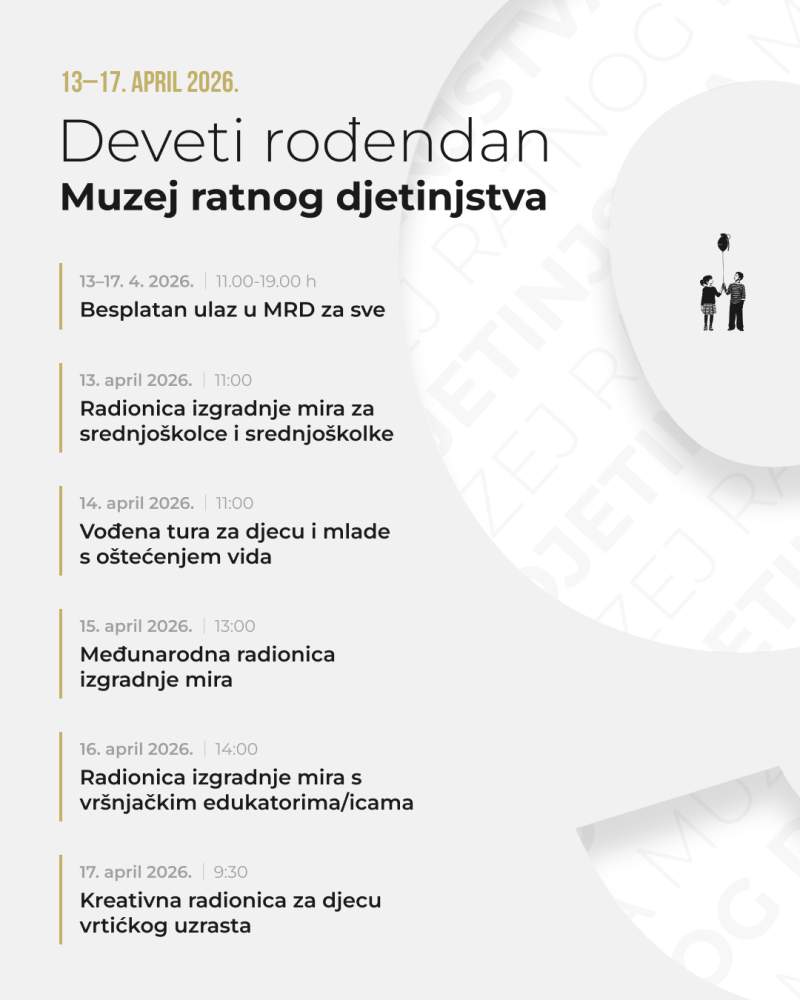 Muzej.jpg - Muzej ratnog djetinjstva od 13. do 17. aprila obilježava devetu godišnjicu brojnim aktivnostima