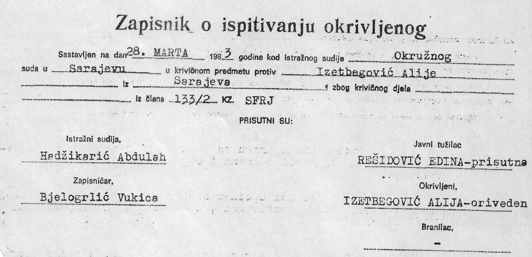 proces_zapisnik.jpg - Sjećanja Sabine Berberović o danu hapšenja njenog oca, Alije Izetbegovića, u sklopu montiranog Sarajevskog procesa 1983.