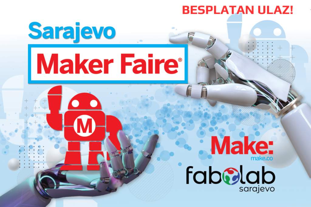 l_d8649033f1487b3c4b5390569c2d5edf.jpg - Za sve zaljubljenike u nauku, tehnologiju i robotiku - 3. i 4. juna Maker Faire Sarajevo