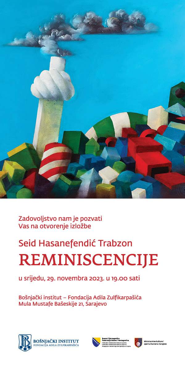 Trabzon.jpg - Bošnjački institut: Izložba “Seid Hasanefendić Trabzon: Reminiscencije”